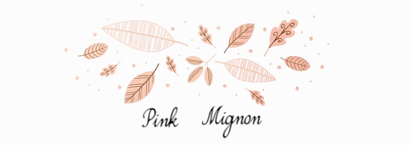 Pink Mignon
